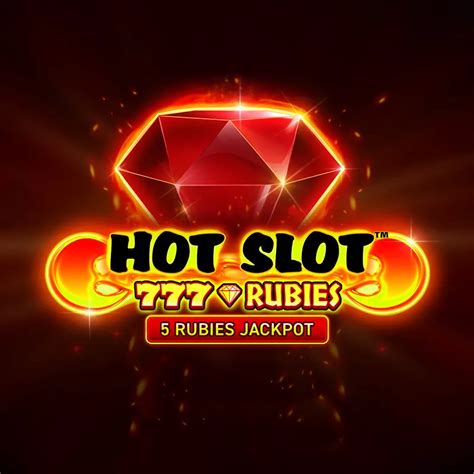 Jogue Hot Slot 777 Rubies online